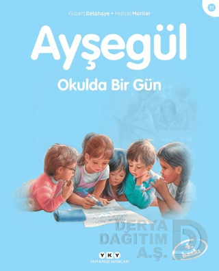 AYŞEGÜL - 11 OKULDA BİR GÜN