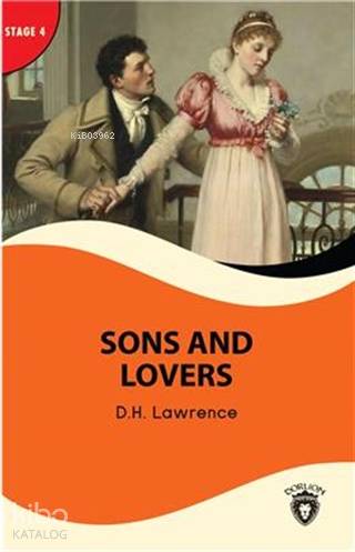 Sons And Lovers - Stage 4 - David Herbert Richards Lawrence