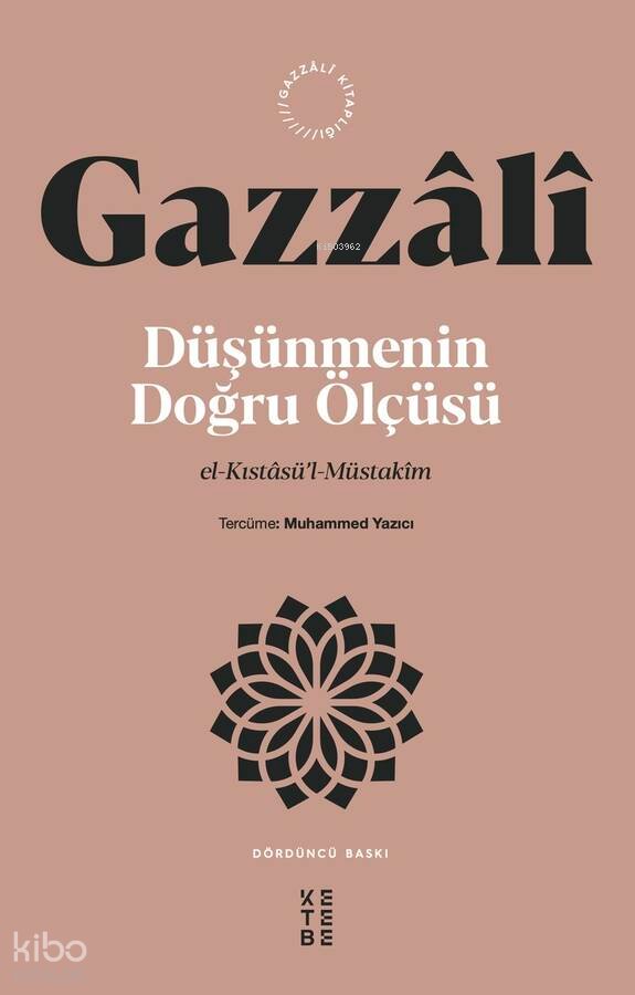 Düşünmenin Doğru Ölçüsü - İmam Gazzâlî