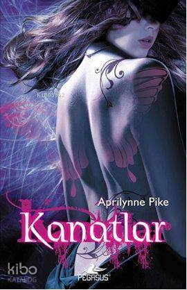 Kanatlar - Aprilynne Pike