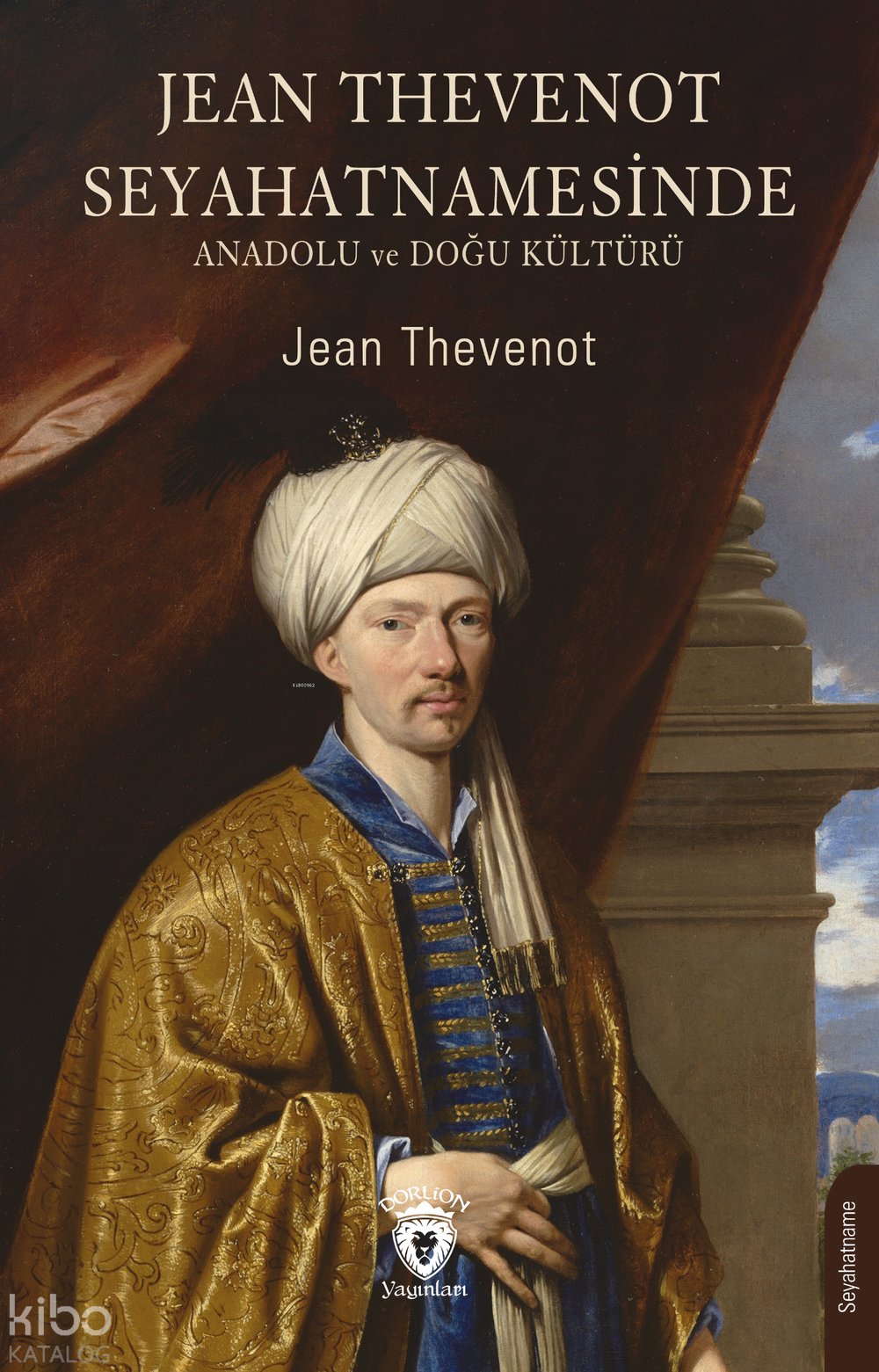 Jean Thevenot Seyahatnamesinde - Jean Thevenot