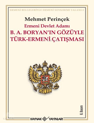 Ermeni Devlet Adamı B. A. Boryan'ın Gözüyle Türk-Ermeni Çatışması - Mehmet Perinçek