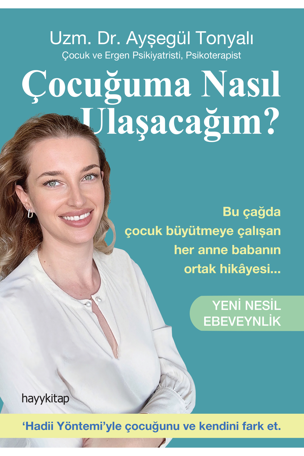 ÇOCUĞUMA NASIL ULAŞACAĞIM