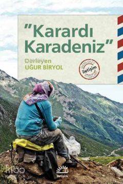 Karardı Karadeniz - Uğur Biryol