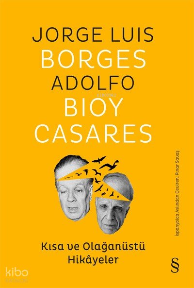 Kısa ve Olağanüstü Hikâyeler - Jorge Luis Borges