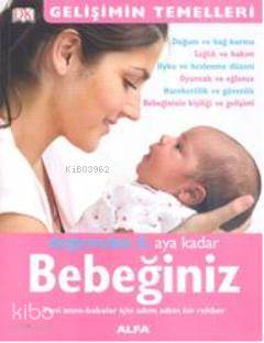 Doğumdan 6. Aya Kadar Bebeğiniz