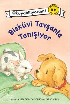 Okuyabiliyorum 2 - Bisküvi Tavşanla Tanışıyor - Alyssa Satin Capucilli