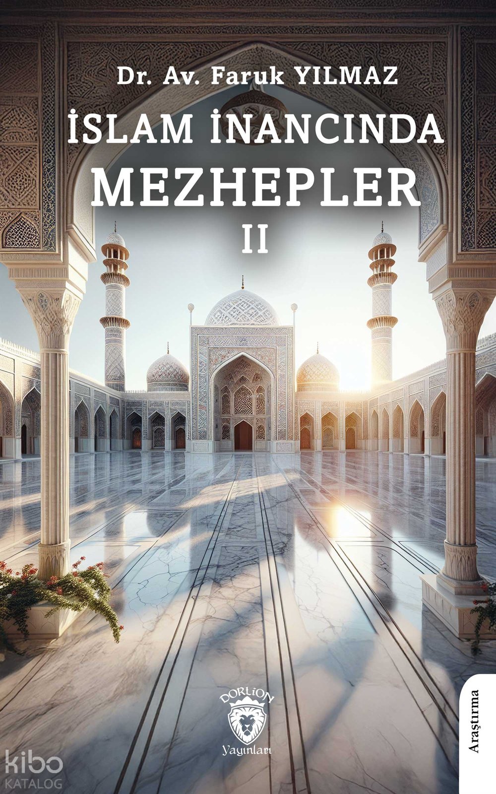 İslam İnancında Mezhepler - II