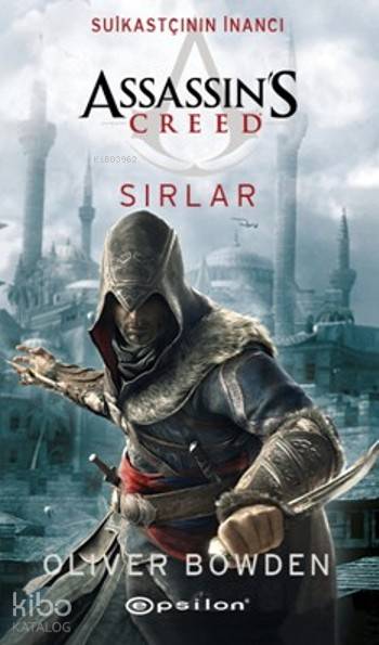 Suikastçının İnancı - Sırlar