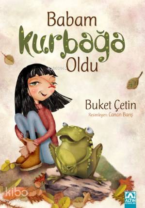 Babam Kurbağa Oldu - Buket Çetin