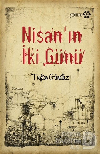 NİSANIN İKİ GÜNÜ / TUFAN GÜNDÜZ