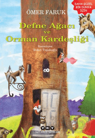 DEFNE AĞACI VE ORMAN KARDEŞLİĞİ