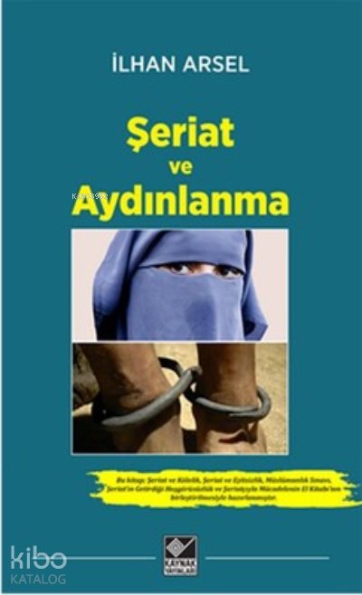 Şeriat ve Aydınlanma - İlhan Arsel
