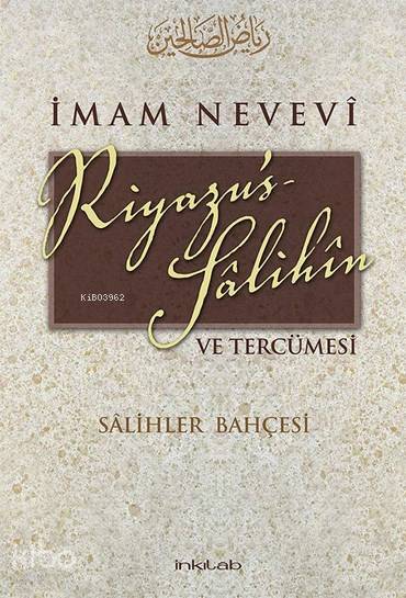 Riyazu's-Salihîn ve Tercümesi - İmam Nevevi