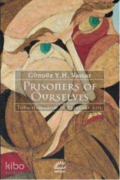 Prisoners Of Ourselves - Gündüz Vassaf