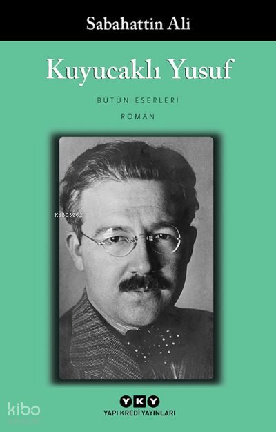 Kuyucaklı Yusuf - Sabahattin Ali