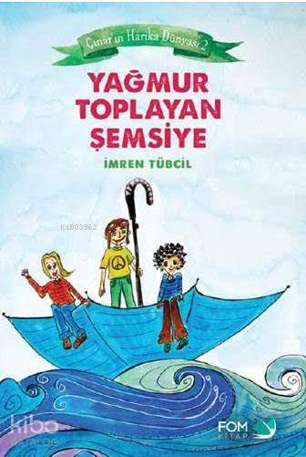 Yağmur Toplayan Şemsiye - İmren Tübcil