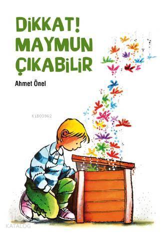 Dikkat Maymun Çıkabilir - Ahmet Önel