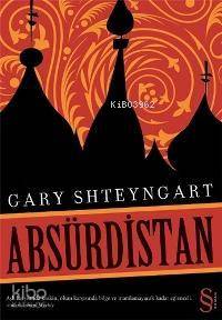 Absürdistan - Gary Shteyngart