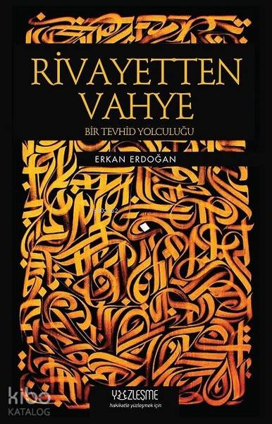 Rivayetten Vahye - Erkan Erdoğan