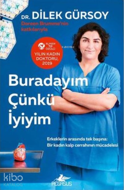 Buradayım Çünkü İyiyim - Dilek Gürsoy
