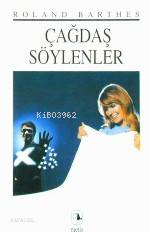Çağdaş Söylenler - Roland Barthes