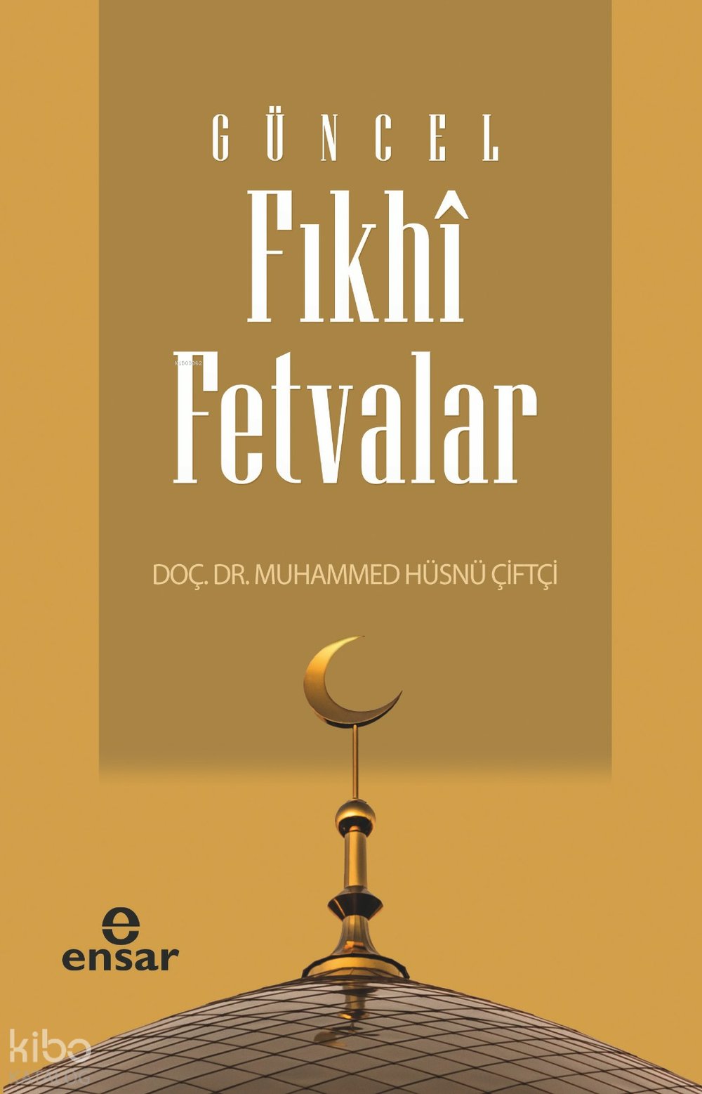 Güncel Fıkhi Fetvalar