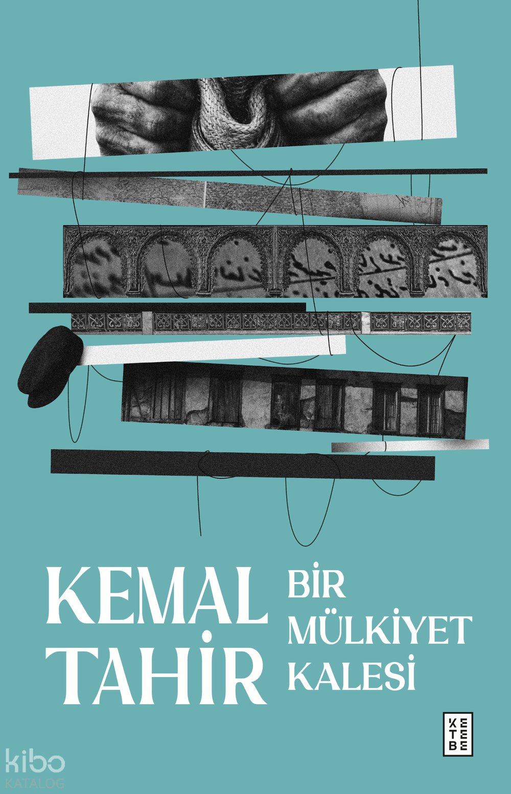 Bir Mülkiyet Kalesi - Kemal Tahir