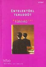 Entelektüel Tereddüt - Ahmet Oktay