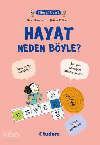 Filozof Çocuk - Hayat Neden Böyle? - Oscar Brenifier