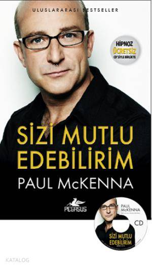 Sizi Mutlu Edebilirim - Paul Mckenna