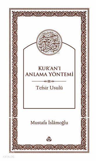 Kur'an'ı Anlama Yöntemi