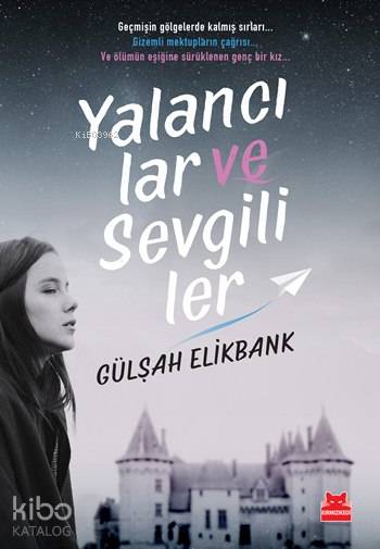 Yalancılar ve Sevgililer - Gülşah Elikbank