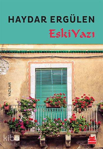 Eskiyazı - Haydar Ergülen