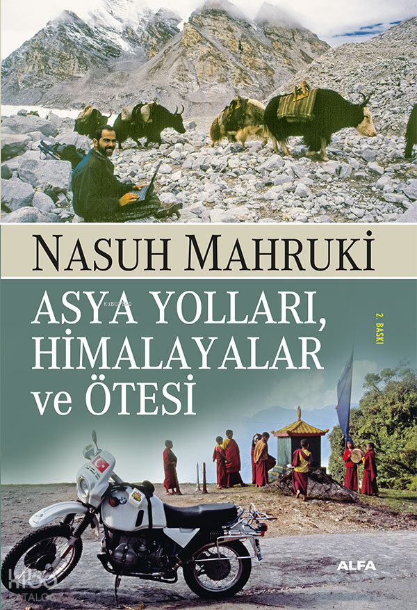 Asya Yolları, Himalayalar ve Ötesi