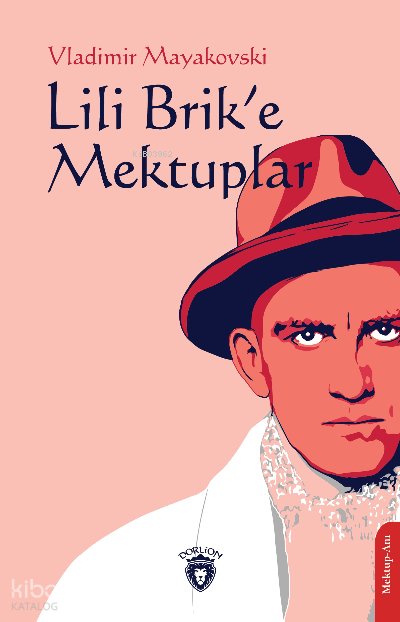 Lili Brik’e Mektuplar - Vladimir Mayakovski