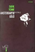 Amsterdam'ın Gülü - Sadık Yemni