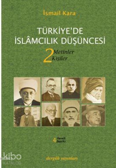 Türkiye'de İslamcılık Düşüncesi 2 - İsmail Kara