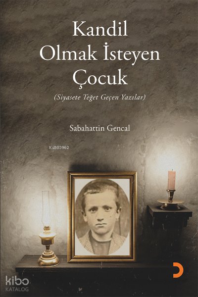Kandil Olmak İsteyen Çocuk