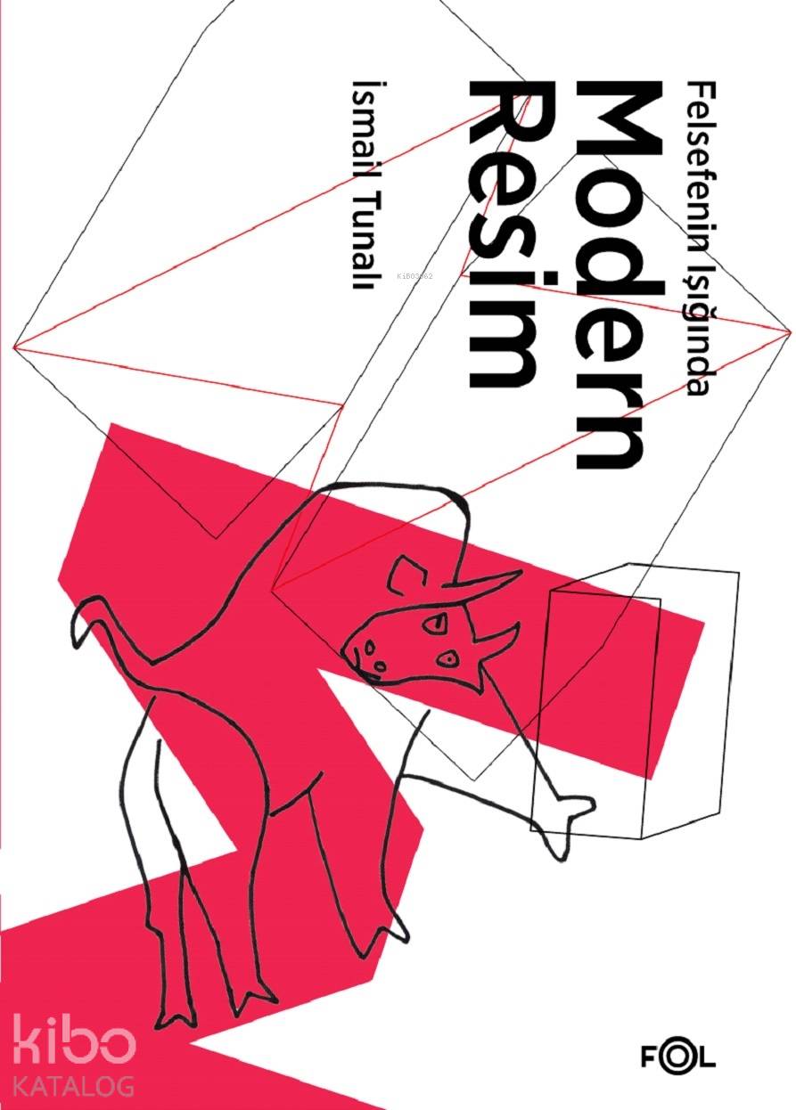 Felsefenin Işığında Modern Resim - İsmail Tunalı