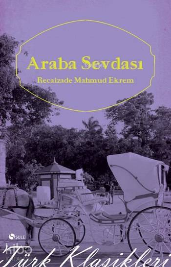ARABA SEVDASI (TÜRK KLASİKLEREİ)