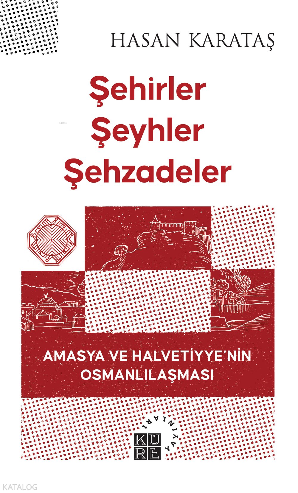 Şehirler, Şeyhler, Şehzadeler