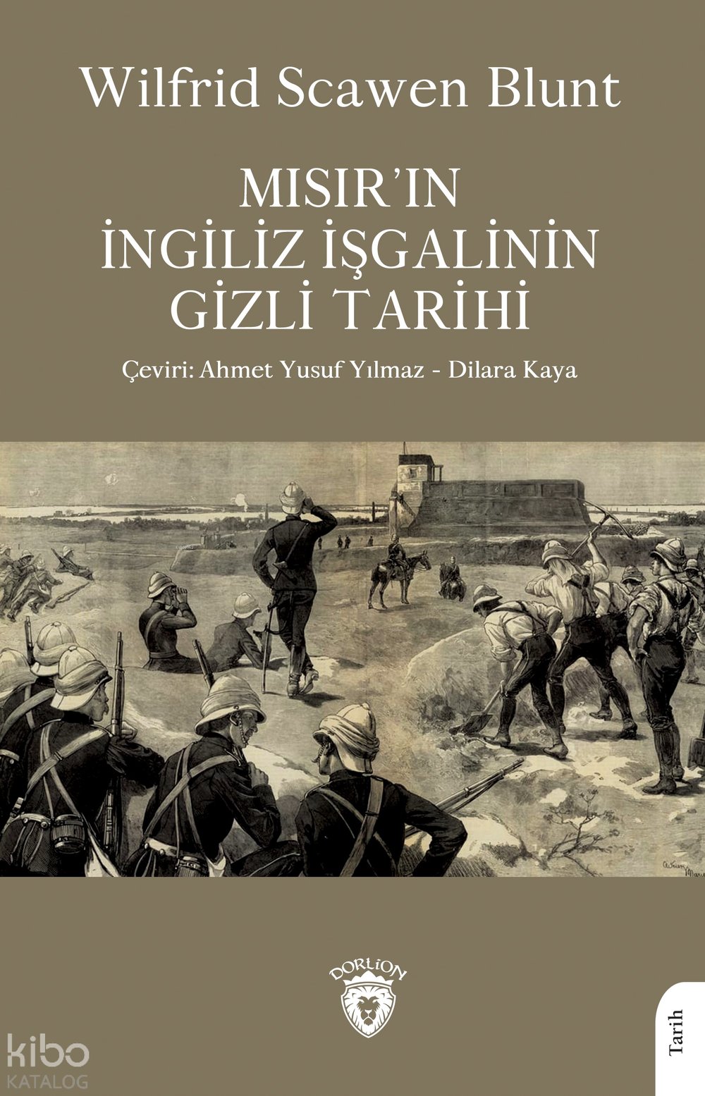 Mısır’ın İngiliz İşgalinin Gizli Tarihi - Wilfrid Scawen Blunt