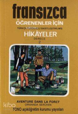 Türkçe Tercümeli, Basitleştirilmiş Hikayeler| Ormanda Serüven - Robert Levy