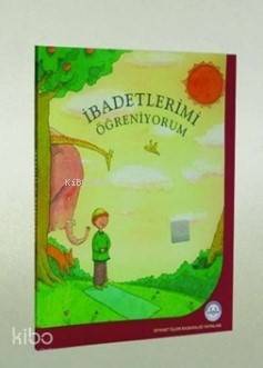 İbadetlerimi Öğreniyorum