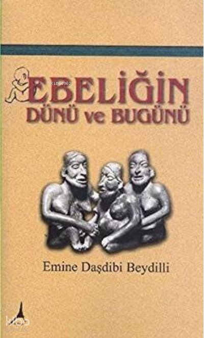 Ebeliğin Dünü ve Bugünü