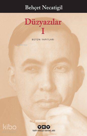 Düzyazılar 1 - Behçet Necatigil