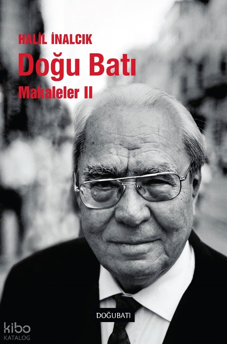 Doğu Batı - Halil İnalcık