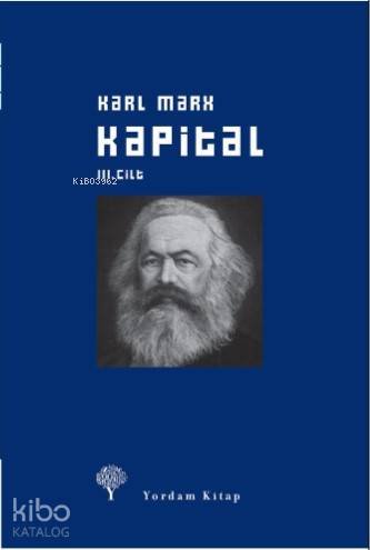 Kapital Cilt: III (Ciltli)