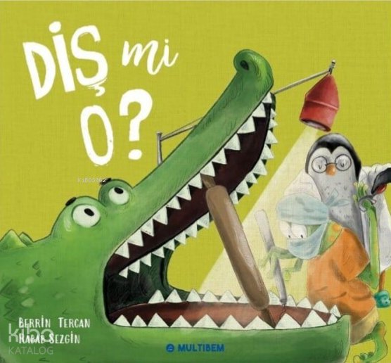 Diş mi O? - Berrin Tercan